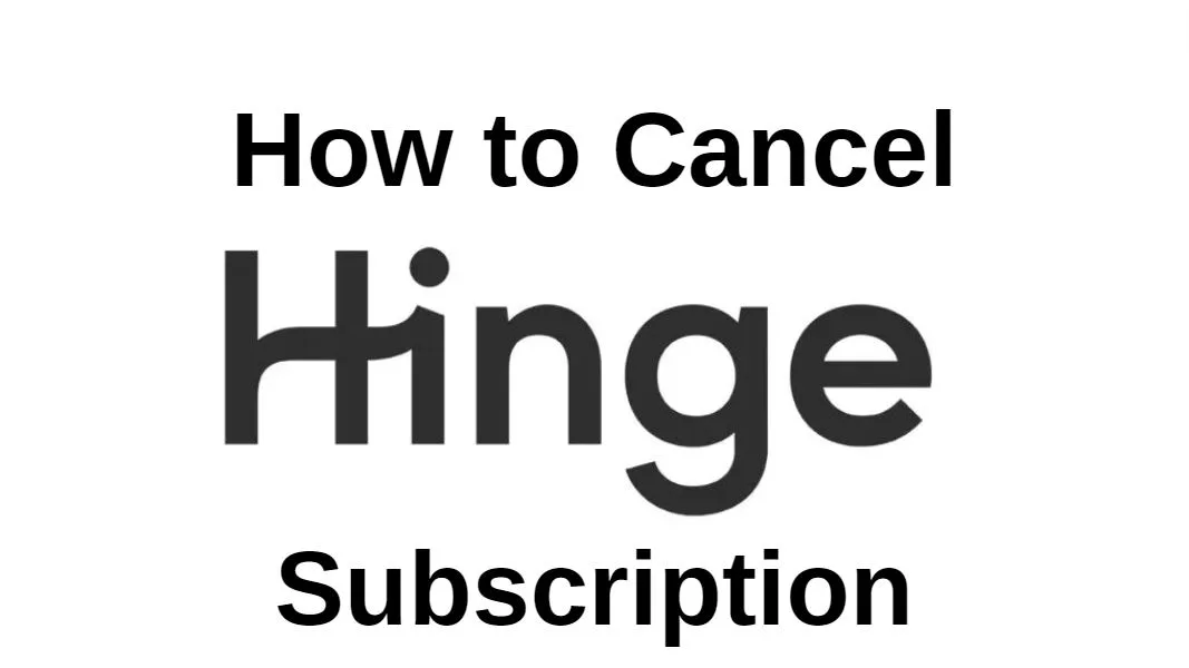 How to Cancel Hinge Subscription